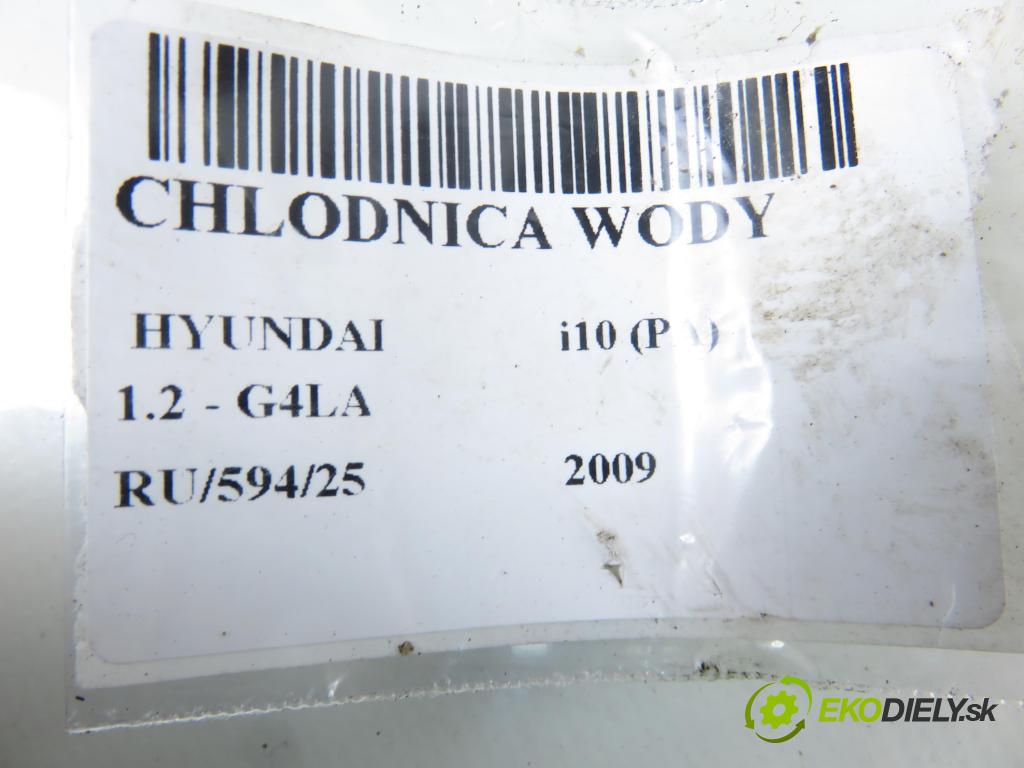 HYUNDAI i10 (PA) HB 2009 57,00 1.2 16V - G4LA 1248,00 chladič vody