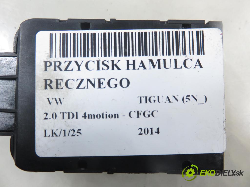 VW TIGUAN (5N_) SUV 2014 130,00 2.0 TDI 4motion - CFGC 1968,00 vypínač brzdy MANUÁLNY: 5N0927225A ; 5K0953502M