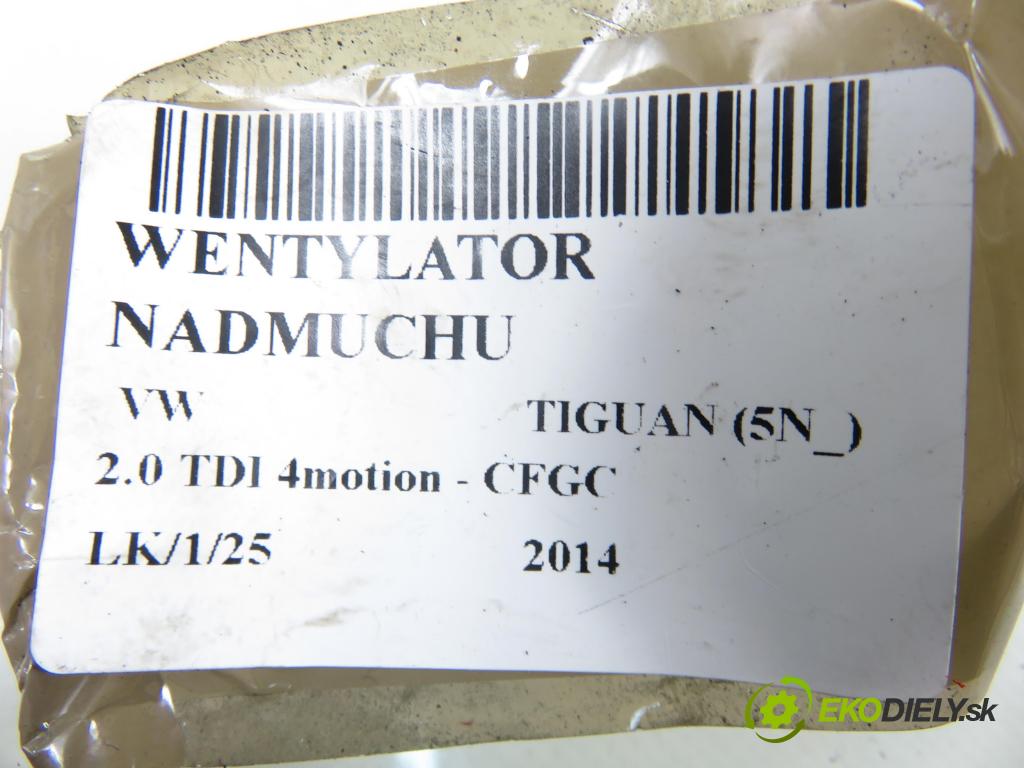 VW TIGUAN (5N_) SUV 2014 130,00 2.0 TDI 4motion - CFGC 1968,00 Ventilátor vetráku 3C1820015T ; 3C0907521F