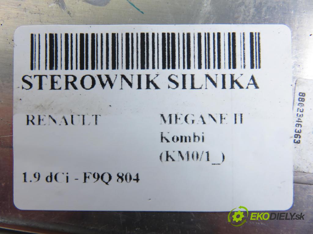 RENAULT MEGANE II Kombi (KM0/1_) KOMBI 2008 96,00 1.9 dCi 131 - F9Q 804 1870,00 Riadiaca jednotka Motor 0281013907 ; 8200705747 ; 8200705748