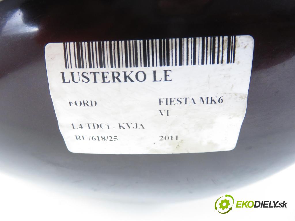 FORD FIESTA VI (CB1,CCN) HB 2011 51,00 1.4 TDCi - KVJA 1399,00 Spätné zrkadlo LE