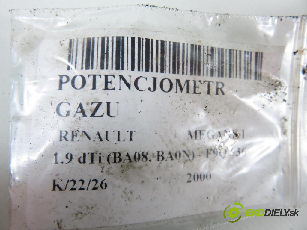 RENAULT MEGANE I (BA0/1_) HB 2000 72,00 1.9 dTi 98 - F9Q 736 1870,00 Potenciometer plynu 7700431916 ; CTS3641 (Potenciometer plynového pedálu)
