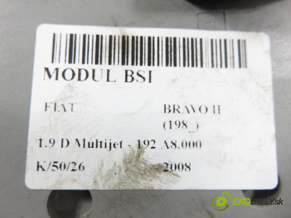 FIAT BRAVO II (198_) HB 2008 88,00 1.9 D Multijet - 192 A8.000 1910,00 MODUL BSI 503440170107 ; 51786512
