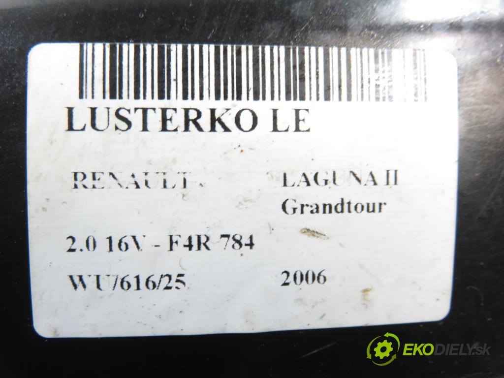 RENAULT LAGUNA II Grandtour (KG0/1_) KOMBI 2006 125,00 2.0 16V - F4R 784 1998,00 Spätné zrkadlo LE