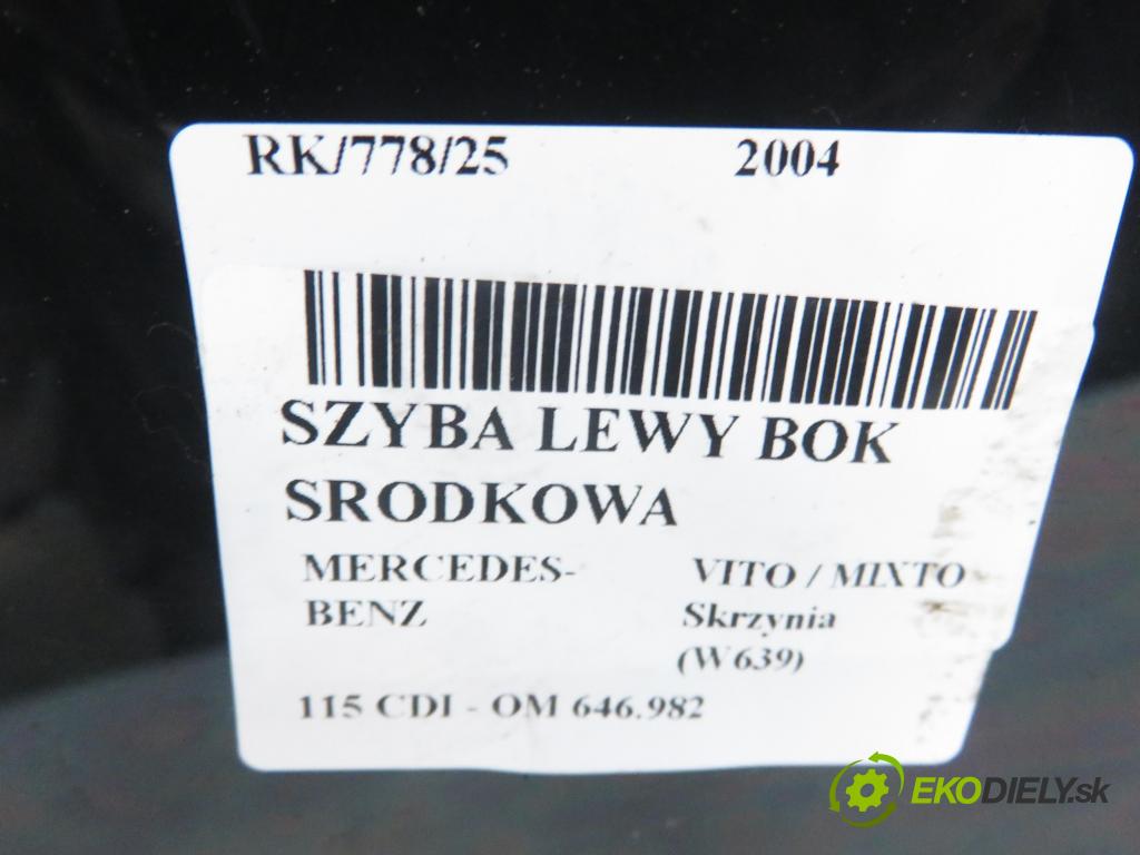 MERCEDES-BENZ VITO / MIXTO Skrzynia (W639) FURGON 2004 110,00 115 CDI 150 - OM 646.982 2148,00 Okno ľavy bočné MEDIAN: 