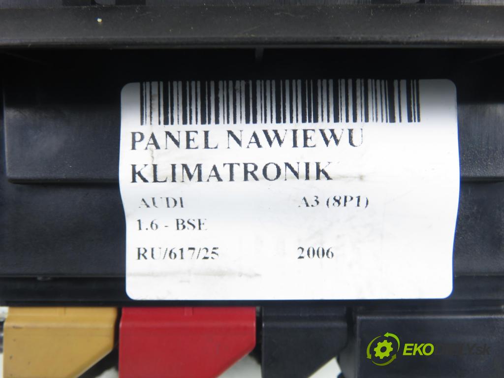 AUDI A3 (8P1) HB 2006 75,00 1.6 - BSE 1595,00 Panel kúrenia KLIMATRONIK 8P0820043H