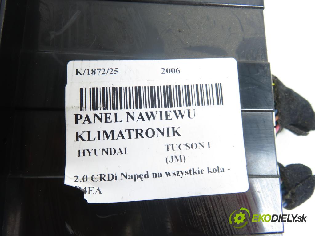 HYUNDAI TUCSON (JM) SUV 2006 83,00 2.0 CRDi 4WD 113 - D4EA 1991,00 Panel kúrenia KLIMATRONIK 972502EXXX