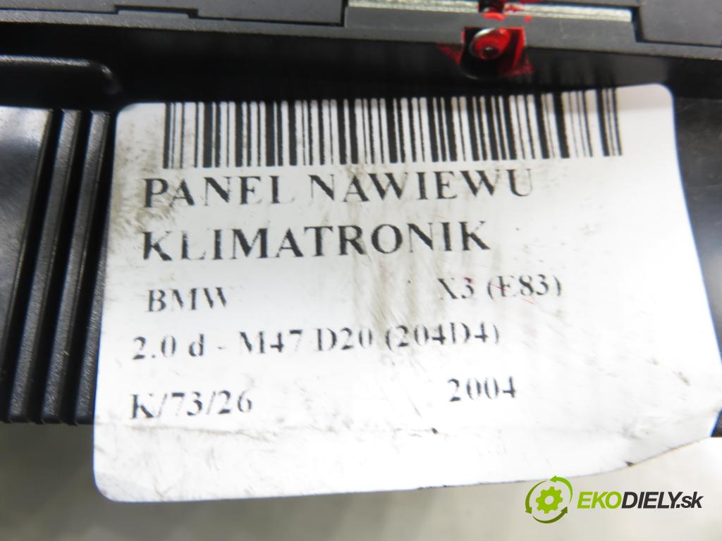 BMW X3 (E83) SUV 2004 110,00 2.0 d 150 - M47 D20 (204D4) 1995,00 Panel kúrenia KLIMATRONIK 64113417544