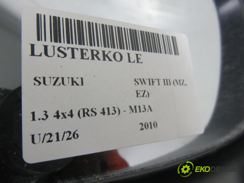 SUZUKI SWIFT III (MZ, EZ) HB 2010 68,00 1.3 4x4 (RS 413) - M13A 1328,00 Spätné zrkadlo LE 