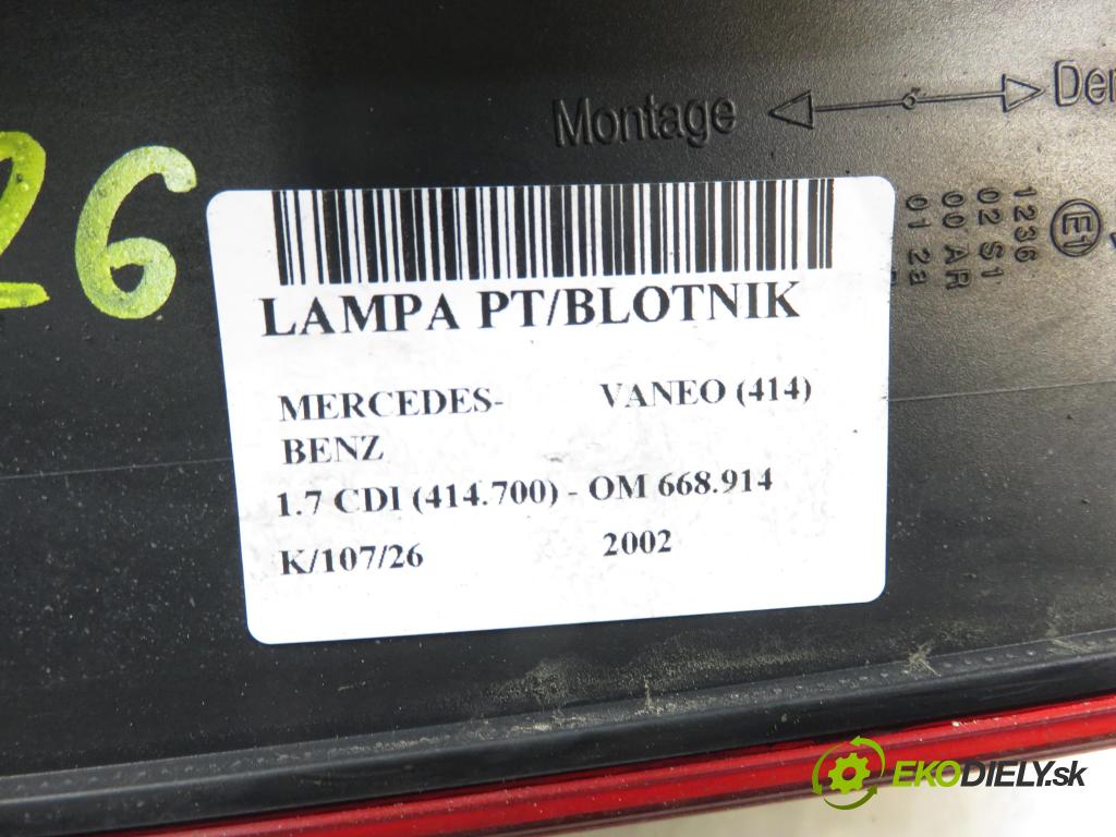 MERCEDES-BENZ VANEO (414) MINIVAN 2002 67,00 1.7 CDI (414.700) - OM 668.914 1689,00 Svetlo pravé zadné A4148200164