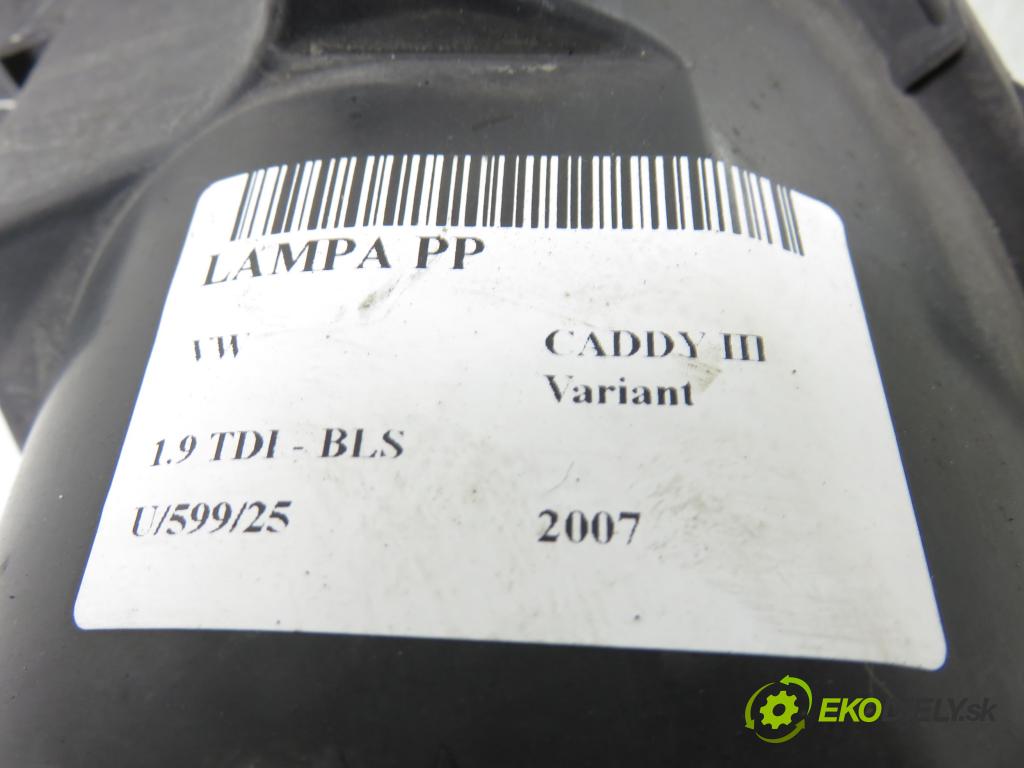 VW CADDY III Variant (2KB, 2KJ, 2CB, 2CJ) KOMBIVAN 2007 77,00 1.9 TDI PD 105 1896,00 Svetlo PP 2K0941006B ; 4VEX13005AF