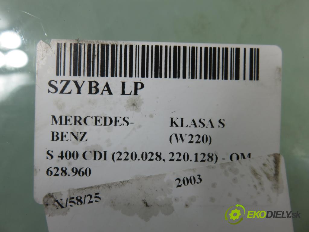 MERCEDES-BENZ KLASA S (W220) SEDAN 2003 191,00 S 400 CDI V8 260 - OM 628.960 3996,00 okno LP