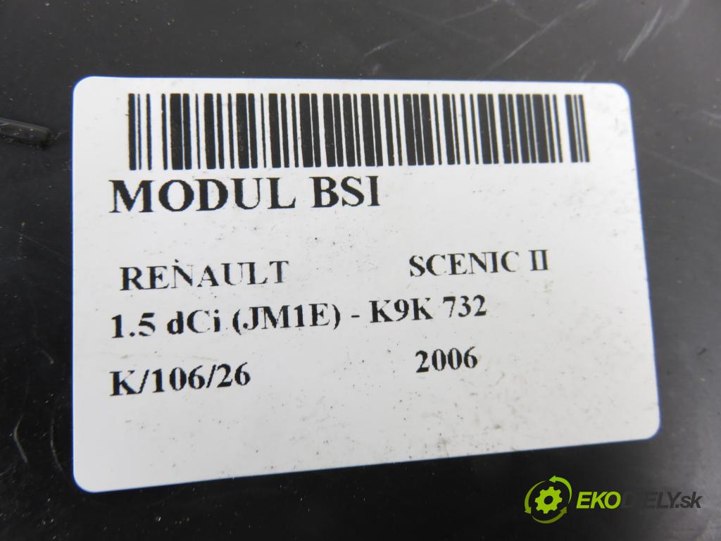 RENAULT SCENIC II (JM0/1_) MINIVAN 2006 78,00 1.5 dCi 106 - K9K 732 1461,00 MODUL BSI 8200412548 ; S118400150F