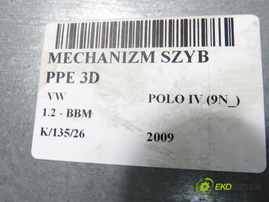 VW POLO (9N_) HB 2009 44,00 1.2 6V 60 - BBM 1198,00 Mechanizmus okien 3D 6Q2959801E ; 6Q3837402AD