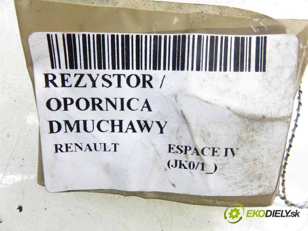 RENAULT ESPACE IV (JK0/1_) MINIVAN 2004 85,00 1.9 dCi 116 - F9Q 820 1870,00 rezistor / reostat kúrenia 52492365