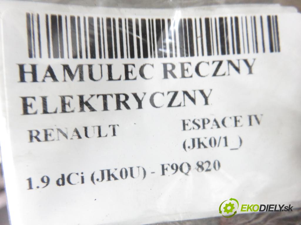 RENAULT ESPACE IV (JK0/1_) MINIVAN 2004 85,00 1.9 dCi 116 - F9Q 820 1870,00 BRZDA: ručny elektrický 8200418646