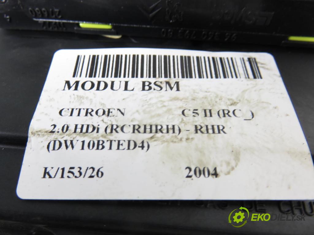 CITROEN C5 II (RC_) SEDAN 2005 100,00 2.0 HDi 136 - RHR (DW10BTED4) 1997,00 MODUL BSM 9656086580 ; S118983006J