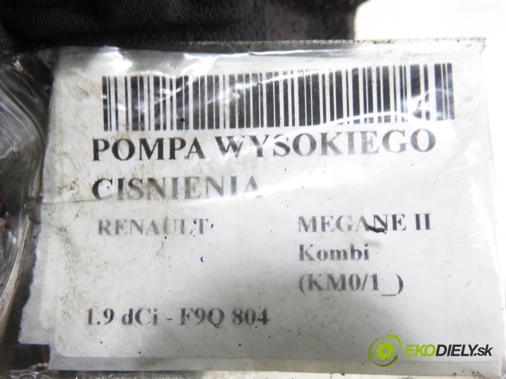 RENAULT MEGANE II Kombi (KM0/1_) KOMBI 2008 96,00 1.9 dCi 131 - F9Q 804 1870,00 pumpa vysokého TLAK: 0445010148 ; 8200561664 ; 0928400694
