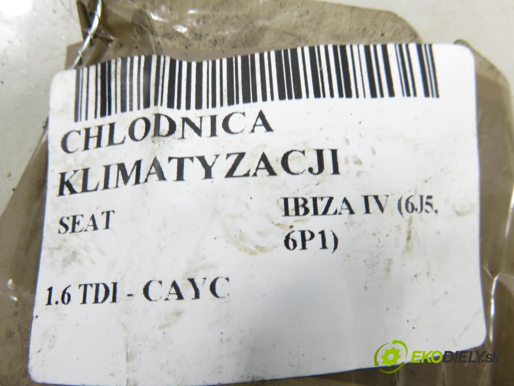 SEAT IBIZA IV (6J5, 6P1) HB 2012 77,00 1.6 TDI - CAYC 1598,00 chladič klimatizace  (Chladič klimatizace)