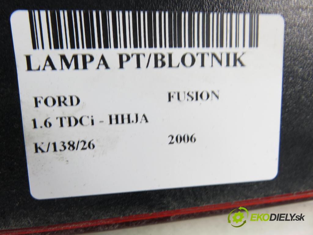 FORD FUSION (JU_) HB 2006 66,00 1.6 TDCi - HHJA 1560,00 Svetlo pravé zadné