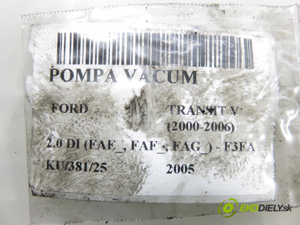 FORD TRANSIT Furgon (FA_ _) BUS 2005 63,00 2.0 DI 86 - F3FA 1998,00 Pumpa vákuová
