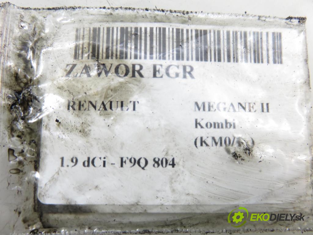 RENAULT MEGANE II Kombi (KM0/1_) KOMBI 2008 96,00 1.9 dCi 131 - F9Q 804 1870,00 VENTIL EGR