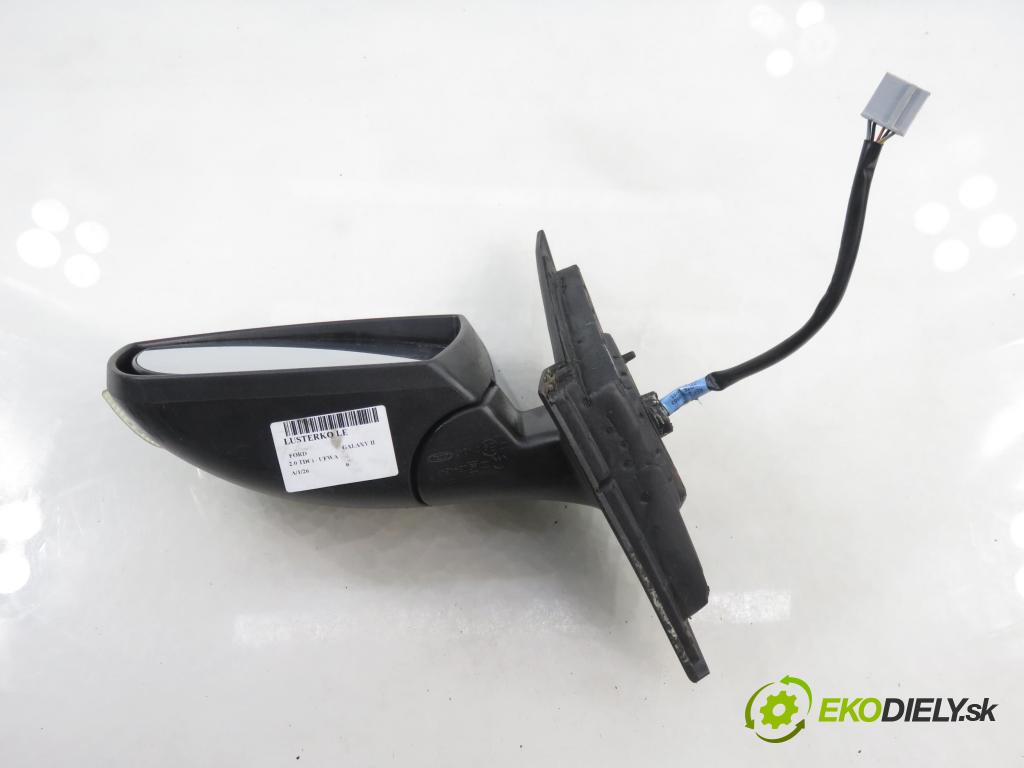 FORD GALAXY (WA6) VAN 2012 103,00 2.0 TDCi - UFWA 1997,00 Spätné zrkadlo LE