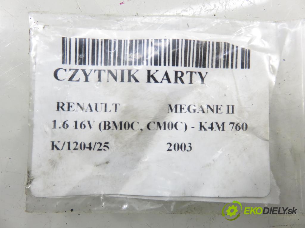 RENAULT MEGANE II (BM0/1_, CM0/1_) HB 2003 83,00 1.6 16V 113 - K4M 760 1598,00 CZYTNIK KARTY: S118539001E ; 8200074331A