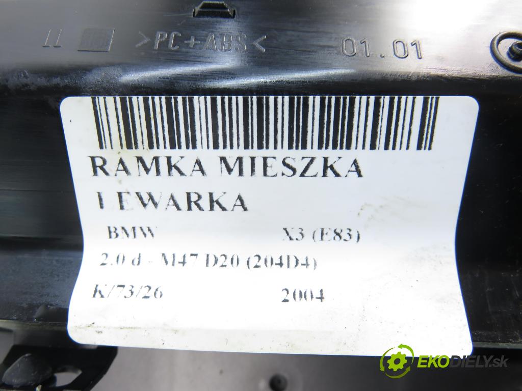 BMW X3 (E83) SUV 2004 110,00 2.0 d 150 - M47 D20 (204D4) 1995,00 Rámček ŽIVOTY: PÁKA: 3411706