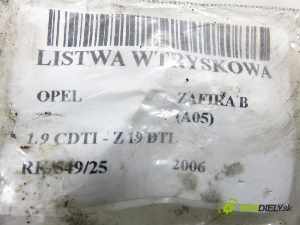 OPEL ZAFIRA B (A05) MINIVAN 2006 74,00 1.9 CDTI 8V 101 - Z 19 DTL 1910,00 Lišta vstrekovacia 0445214056 ; 55200266 ; 0281002507 (Vstrekovacia lišta)