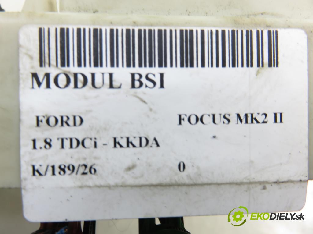 FORD FOCUS II (DA_, HCP) HB 2005 85,00 1.8 TDCi 115 - KKDA 1753,00 MODUL BSI 4M5T14A073BF ; 6M5T14014CKA
