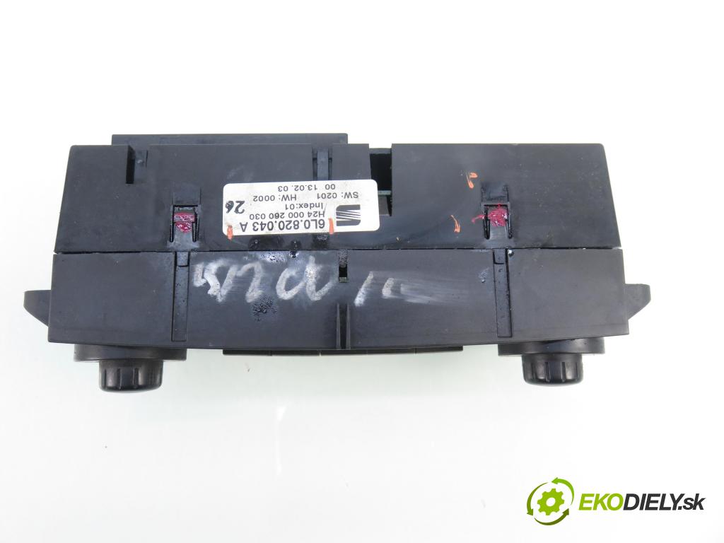 SEAT IBIZA III (6L1) HB 2003 74,00 1.4 16V - BBZ 1390,00 Panel kúrenia KLIMATRONIK 6L0820043A