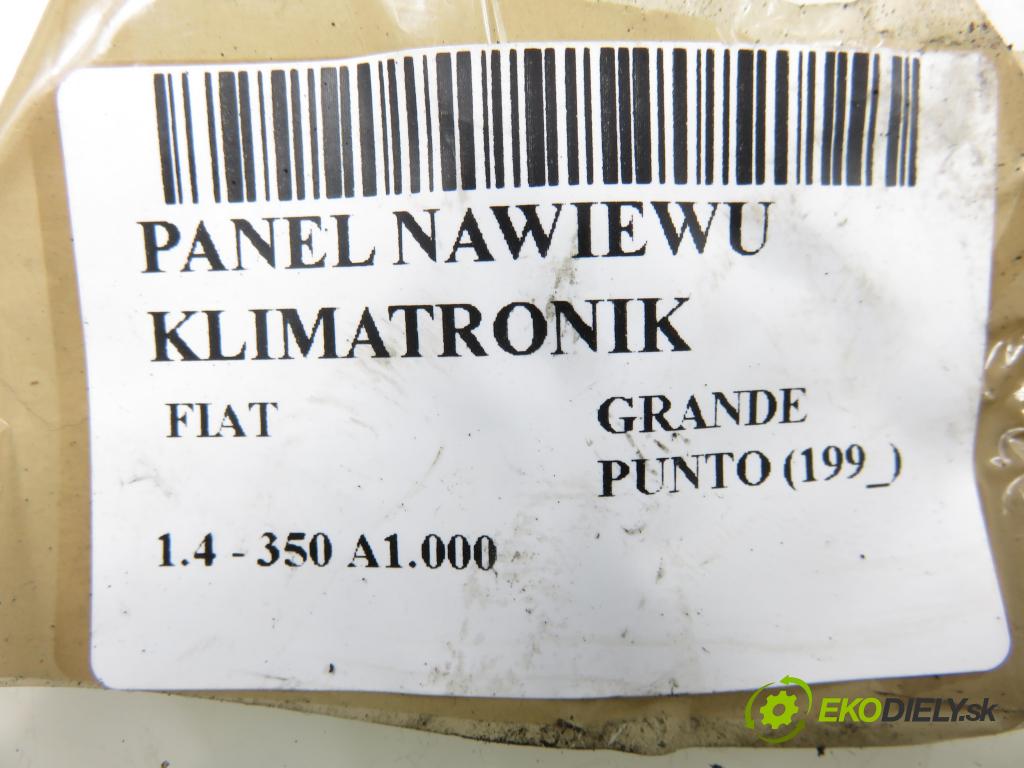 FIAT GRANDE PUNTO (199_) HB 2005 57,00 1.4 - 350 A1.000 1368,00 Panel topení KLIMATIZACE: 