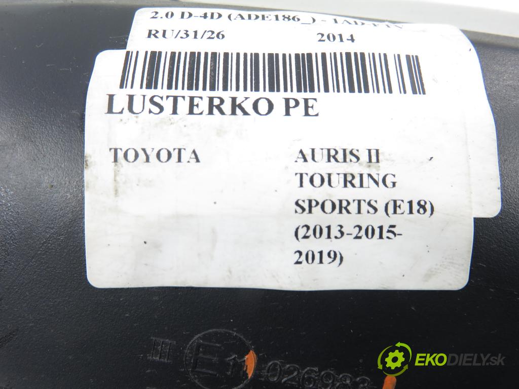 TOYOTA AURIS TOURING SPORTS (_E18_) KOMBI 2014 91,00 2.0 D-4D 124 (ADE186_) - 1AD-FTV 1998,00 Spätné zrkadlo 026983