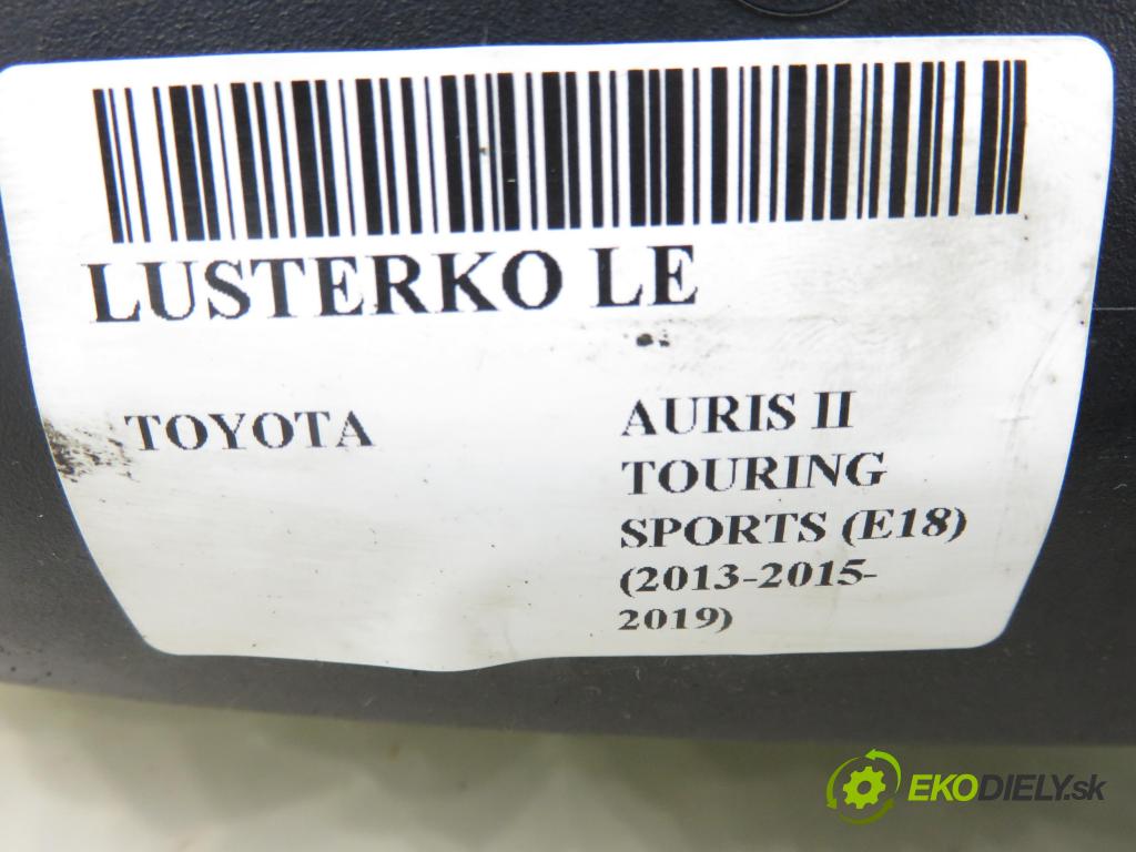 TOYOTA AURIS TOURING SPORTS (_E18_) KOMBI 2014 91,00 2.0 D-4D 124 (ADE186_) - 1AD-FTV 1998,00 Spätné zrkadlo LE 026983