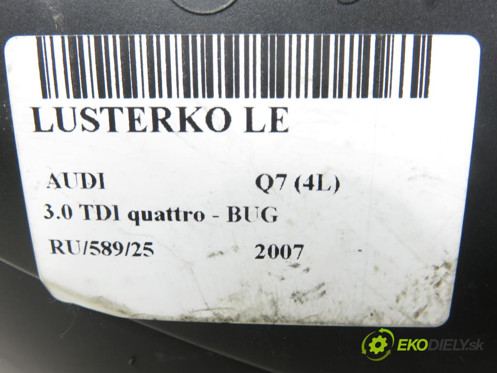 AUDI Q7 (4L) SUV 2007 171,00 3.0 TDI quattro - BUG 2967,00 Spätné zrkadlo LE 4L1857409B ; 4L0857535B ; 4L0867607Z9Y
