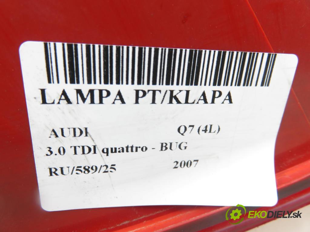 AUDI Q7 (4L) SUV 2007 171,00 3.0 TDI quattro - BUG 2967,00 Svetlo pravé zadné kufor 4L0945094 ; 027330202