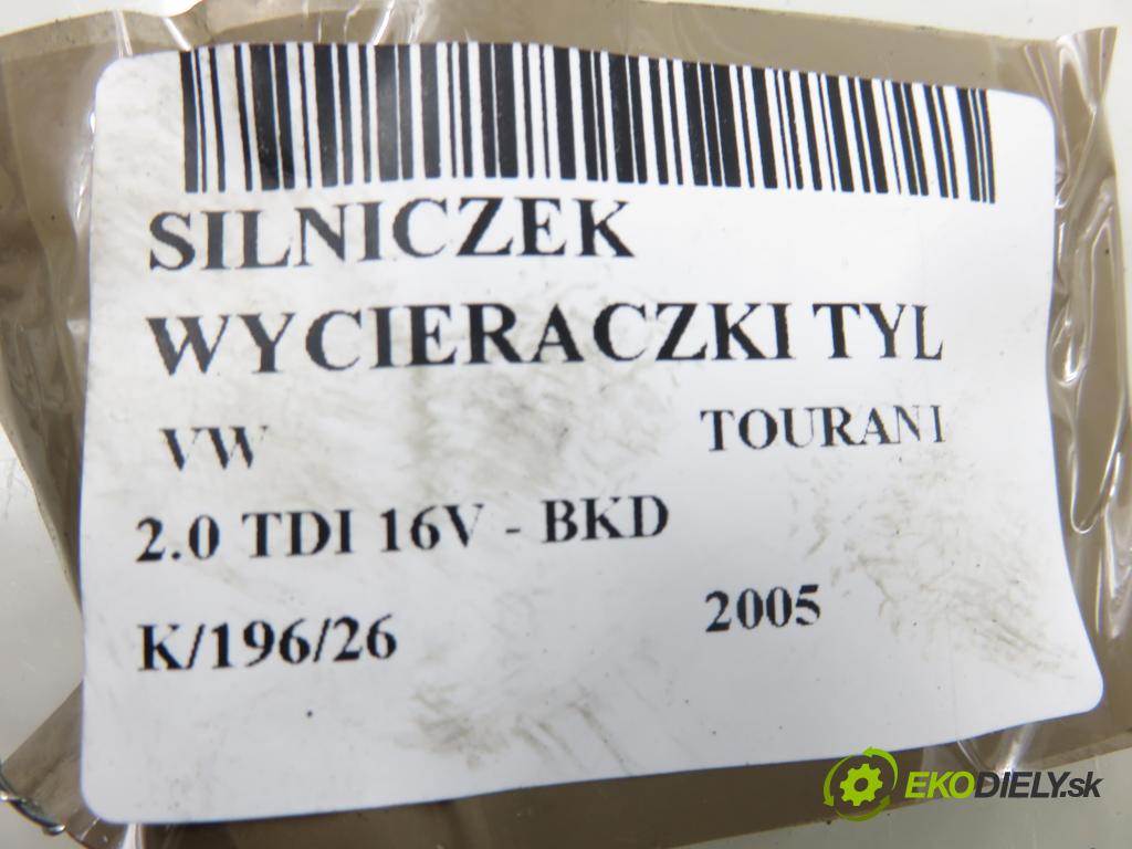 VW TOURAN (1T1, 1T2) MINIVAN 2005 103,00 2.0 TDI 16V 140 - BKD 1968,00 motorek stěrače ZADNÍ: 0390201598 ; 1T0955711C