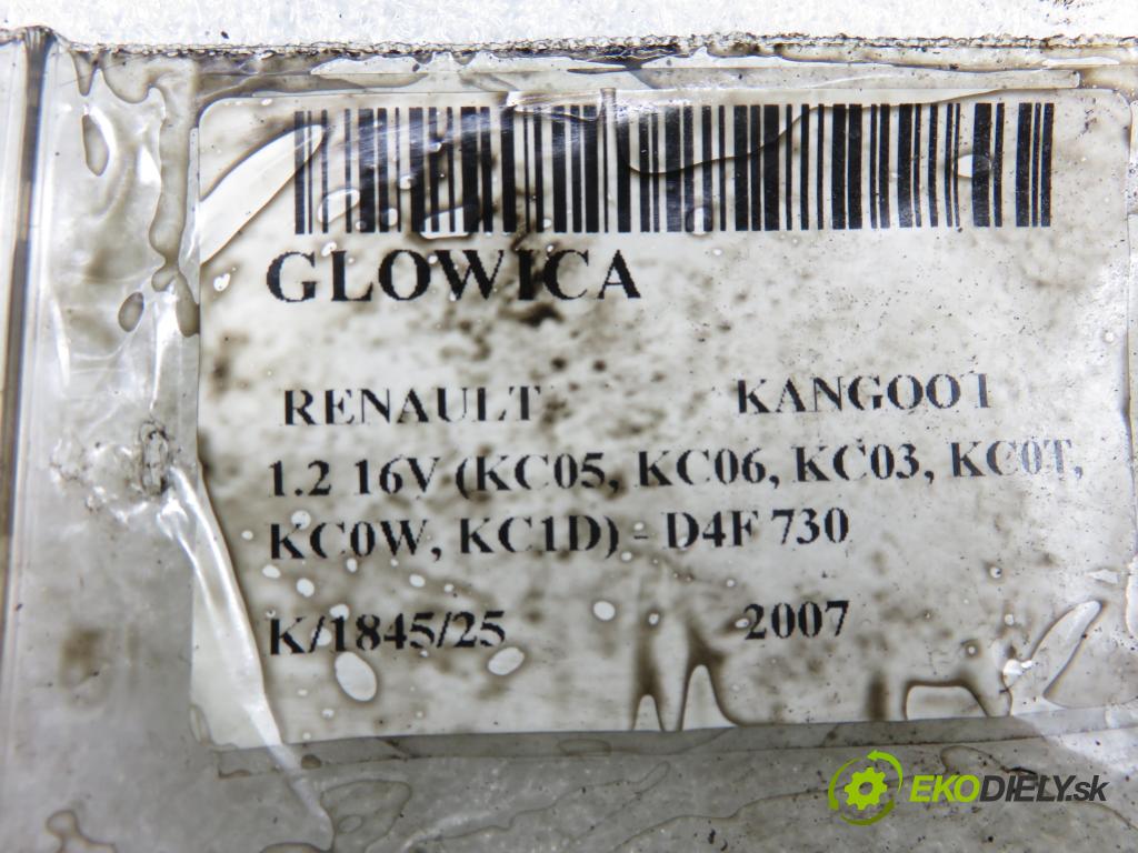 RENAULT KANGOO (KC0/1_) KOMBIVAN 2007 55,00 1.2 16V (KC05, KC06, KC03, KC0T, KC0W, KC1D) - D4F 1149,00 (hlava 8200506221 ; 8200506221C