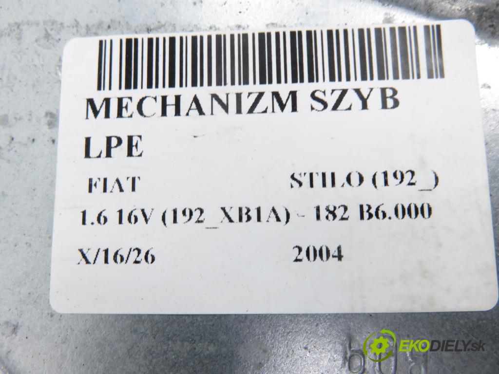 FIAT STILO (192_) HB 2004 76,00 1.6 16V 103 - 182 B6.000 1596,00 Mechanizmus okien 00467815630 ; 50002603 ; 9030192