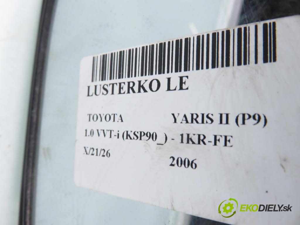 TOYOTA YARIS (_P9_) HB 2006 51,00 1.0 VVT-i (KSP90_) - 1KR-FE 998,00 zpětné zrcátko LE