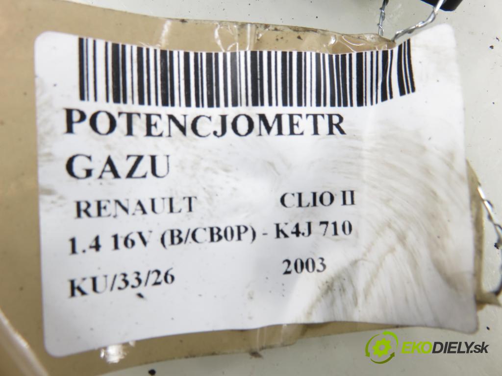 RENAULT CLIO II (BB_, CB_) HB 2003 72,00 1.4 16V (B/CB0P) - K4J 710 1390,00 Potenciometer plynu 8200089851 ; 6PV00811924 (Potenciometer plynového pedálu)