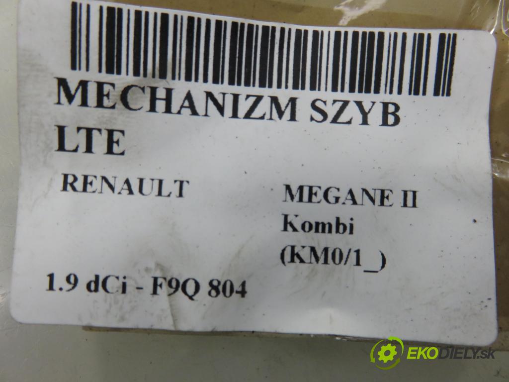 RENAULT MEGANE II Kombi (KM0/1_) KOMBI 2007 96,00 1.9 dCi 131 - F9Q 804 1870,00 Mechanizmus okien
