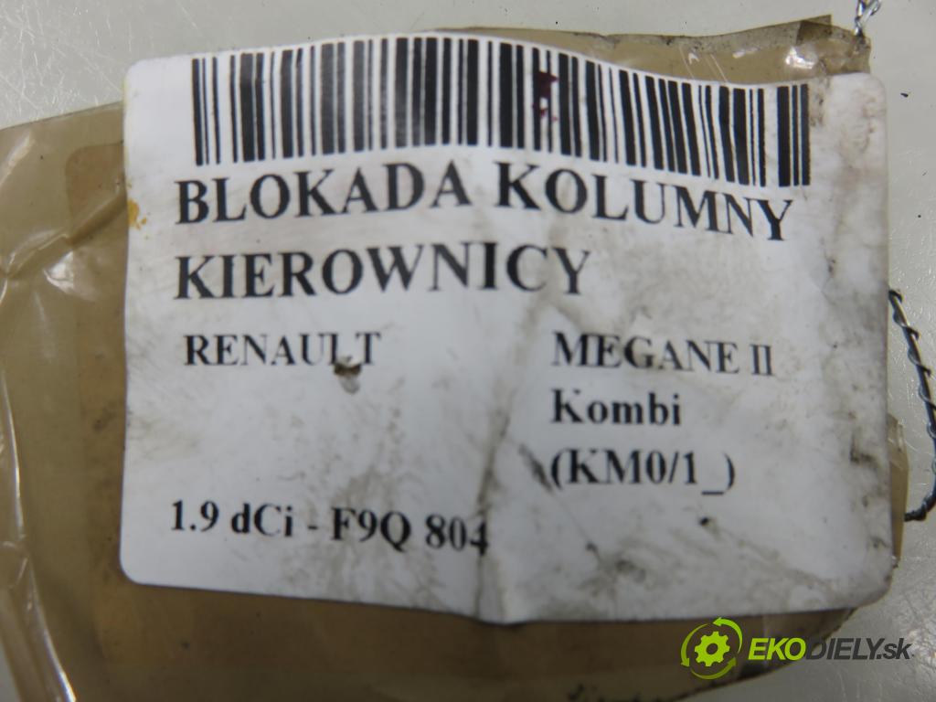 RENAULT MEGANE II Kombi (KM0/1_) KOMBI 2007 96,00 1.9 dCi 131 - F9Q 804 1870,00 blokáda tyče volantu 8200468515