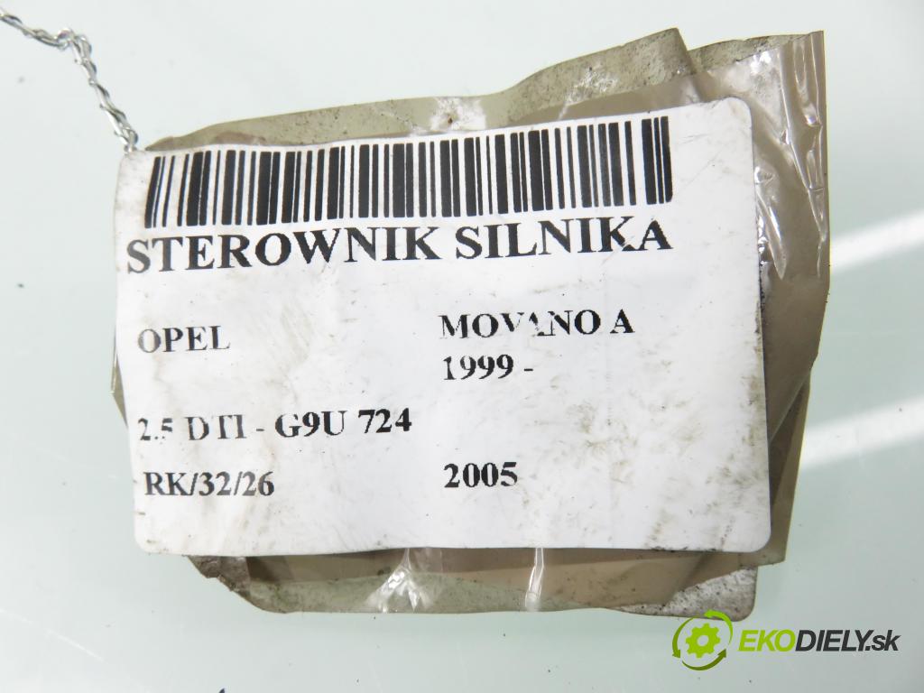 OPEL MOVANO Furgon (X70) FURGON 2005 84,00 2.5 DTI - G9U 724 2464,00 Riadiaca jednotka Motor 8200311550 ; 0281011432 ; 8200311553