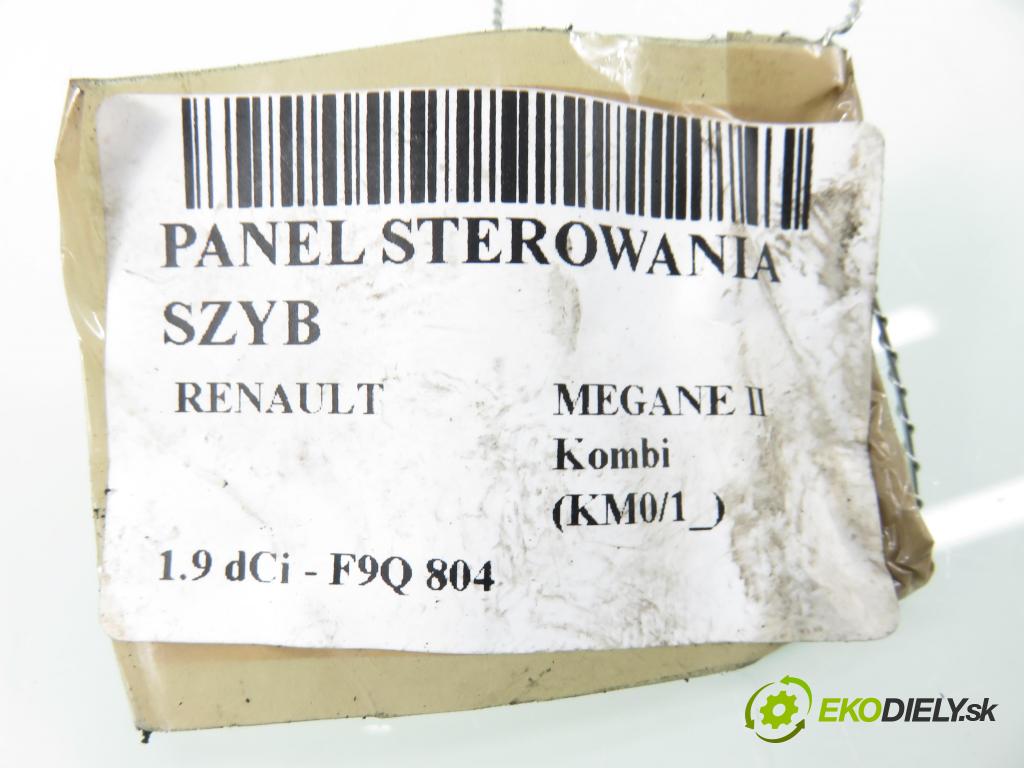 RENAULT MEGANE II Kombi (KM0/1_) KOMBI 2007 96,00 1.9 dCi 131 - F9Q 804 1870,00 Panel ovládania okien 156018070C