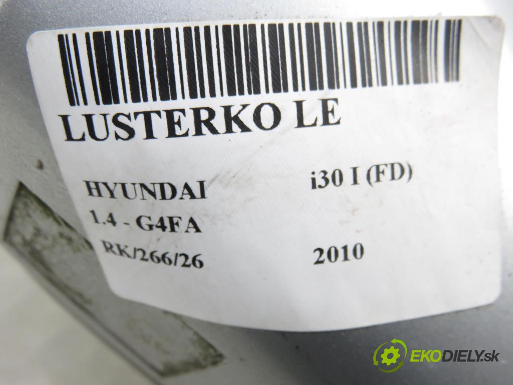 HYUNDAI i30 (FD) HB 2010 80,00 1.4 - G4FA 1396,00 zpětné zrcátko LE 876102R100