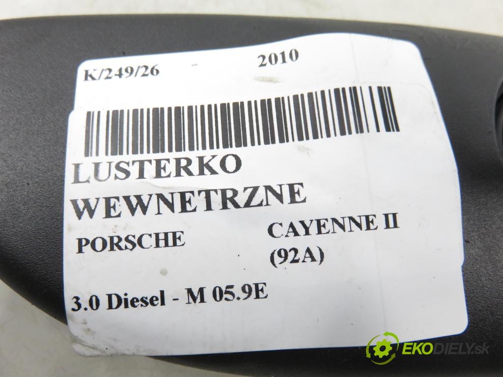 PORSCHE CAYENNE II (92A) SUV 2010 176,00 3.0 Diesel - M 05.9E 2967,00 Spätné zrkadlo VNÚTRI: 7PP857511C