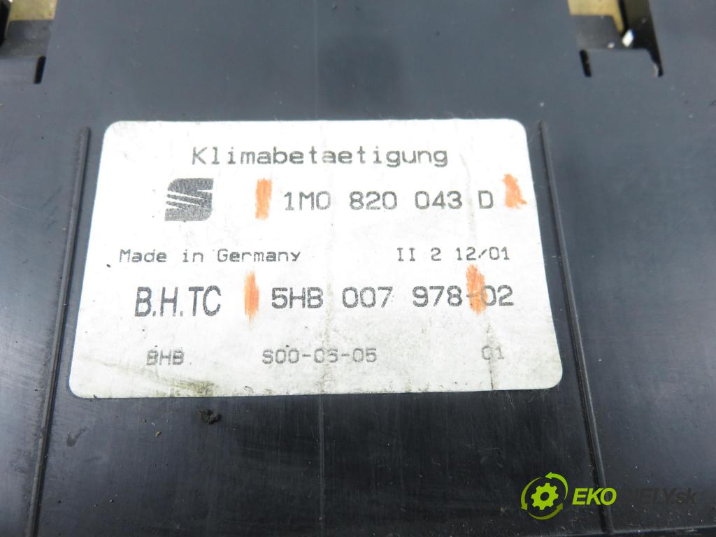SEAT LEON (1M1) HB 2001 81,00 1.9 TDI 110 - ASV 1896,00 Panel topení KLIMATRONIK 1M0820043D ; 5HB007978