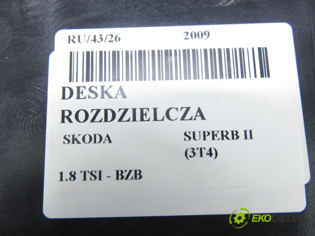 SKODA SUPERB II (3T4) LIFTBACK 2009 118,00 1.8 TSI - BZB 1798,00 palubovka 